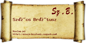 Szűcs Brútusz névjegykártya